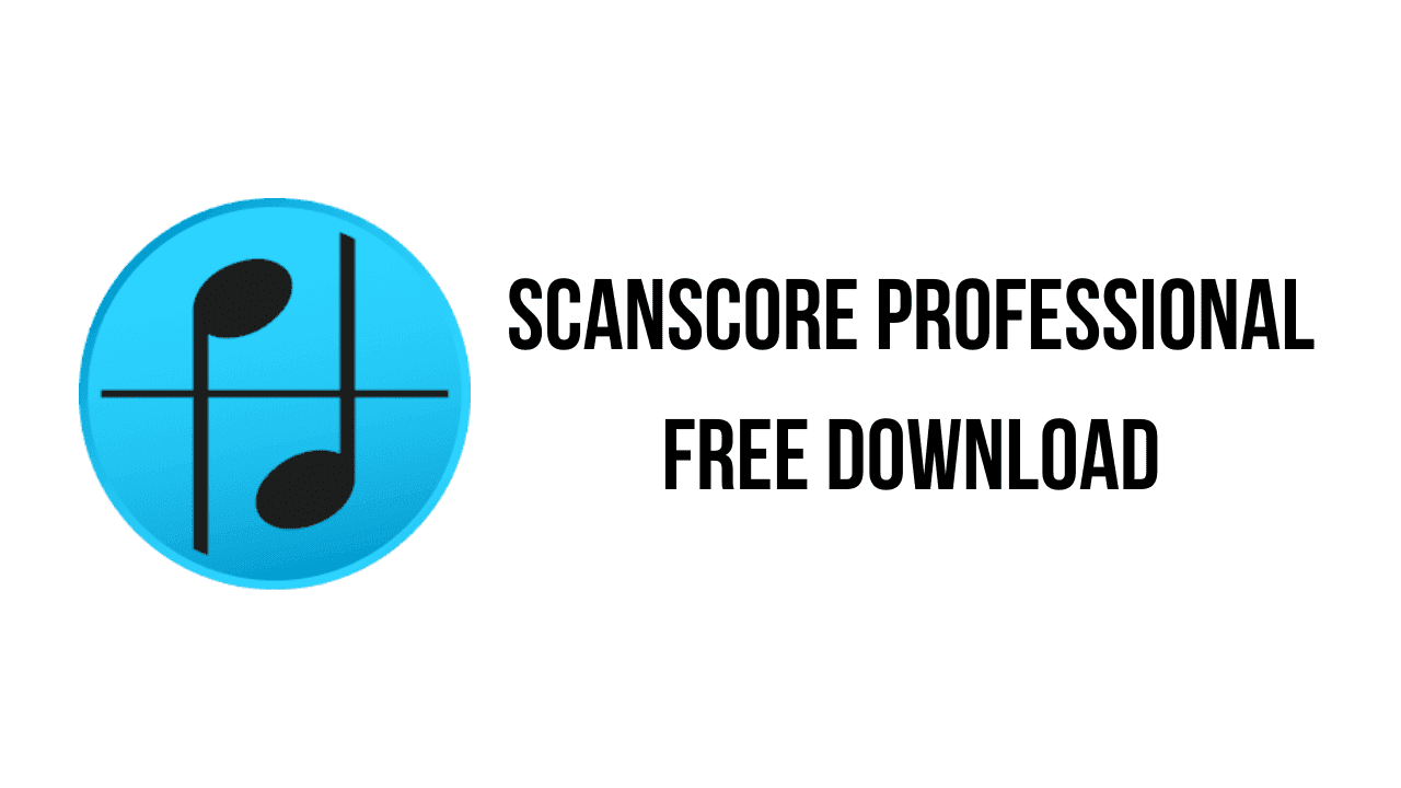 A blue circular logo featuring a stylized musical note on a staff, with the text "ScanScore Professional v3.0.6 Free Download" written in bold, black letters to the right.